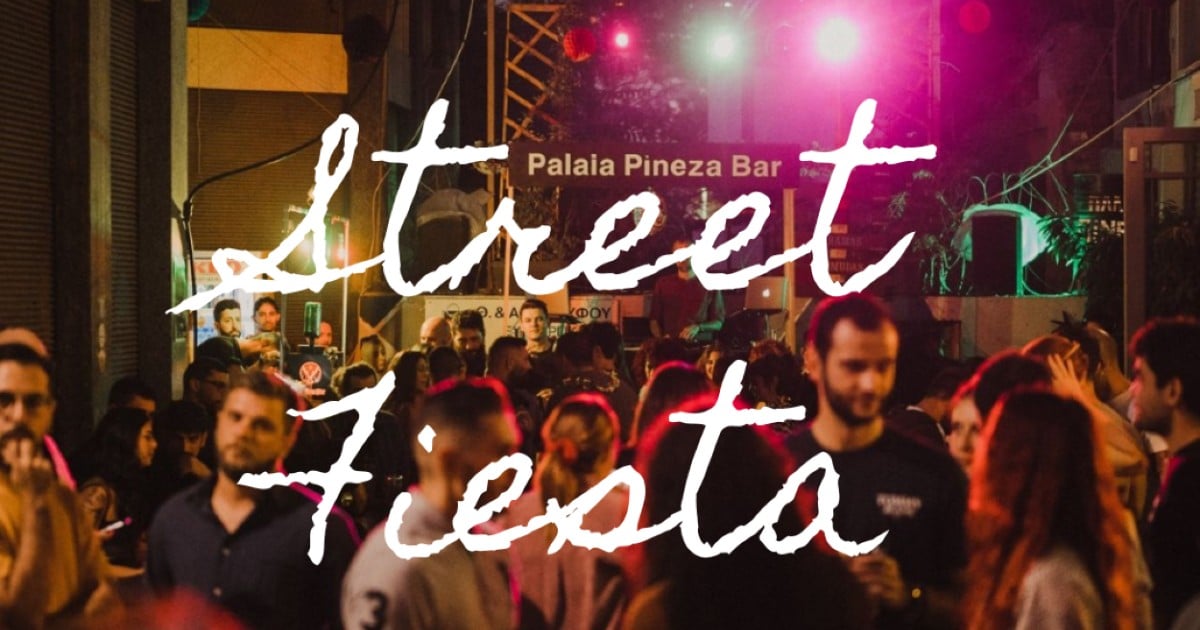 Street Fiesta: Το μεγαλύτερο party πριν τις εξ&epsilon